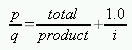 p/q = total/product + 1.0/i
