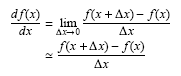 df(x)/dx ~= {f(x+dx) - f(x)} / dx